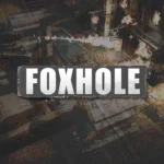 PRESENTING TO YOU FOXHOLE